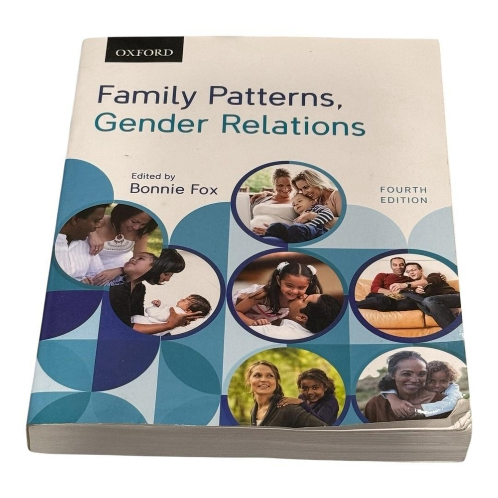 Family Patterns, Gender Relations 4th Ed Bonnie Fox Sociology Textbook Oxford